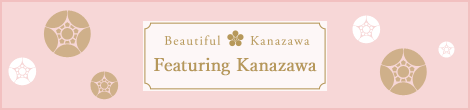 Featuring Kanazawa